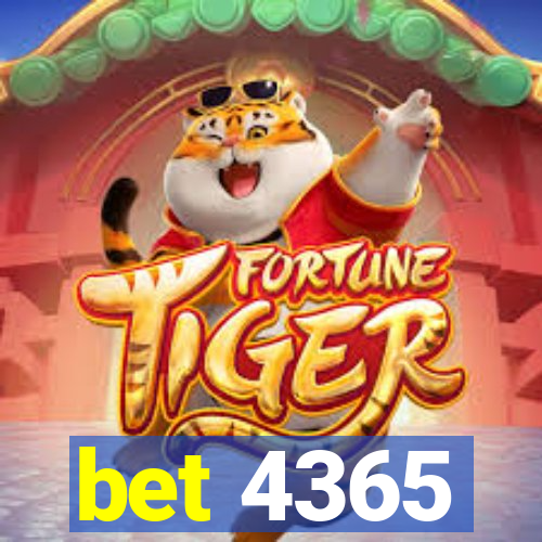 bet 4365